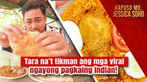 Tara na’t tikman ang mga viral ngayong pagkaing Indian! | Kapuso Mo, Jessica Soho
