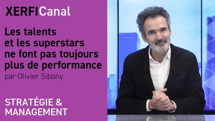Les talents et les superstars ne font pas toujours plus de performance [Olivier Sibony]