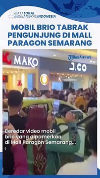Kronologi Mobil Brio Tabrak Pengunjung Mal Paragon Semarang Diduga Gegara Marketing Tak Bisa Nyetir_720p