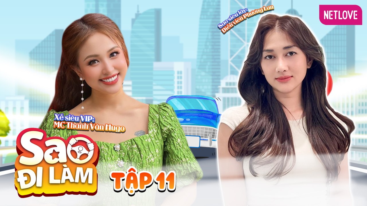 Sao Đi Làm - Tập 11