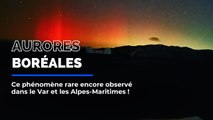 Des magnifiques aurores boréales observées dans le Var et les Alpes-Maritimes !