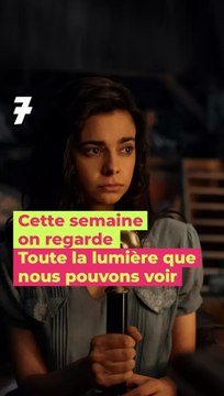 Toute la lumière que nous ne pouvons voir : Coup de coeur de Télé 7