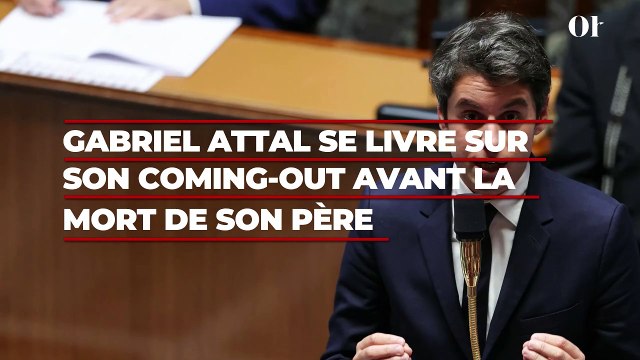 Gabriel Attal se livre sur son coming-out avant la mort de son père, Papa, je suis tombé amoureux d’un garçon