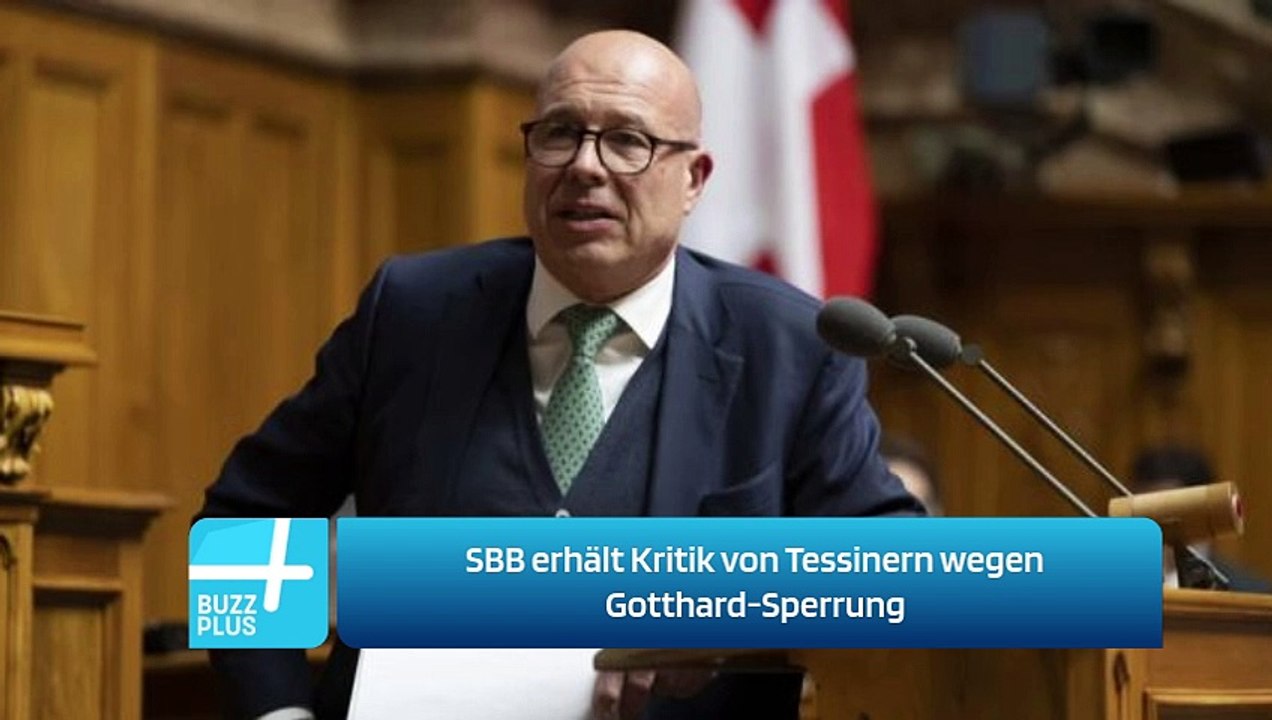 SBB erhält Kritik von Tessinern wegen Gotthard-Sperrung