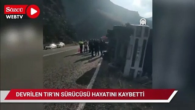 Devrilen tırın sürücüsü hayatını kaybetti