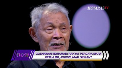 Goenawan Mohamad: Bisakah Kita Percaya Wasit yang Dipilih Pemerintah? | ROSI