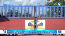 Autoridades haitianas continúan con puertas cerradas en frontera | Primera Emisión SIN