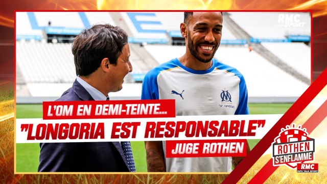 OM : Longoria a construit cette équipe, il est responsable juge Rothen