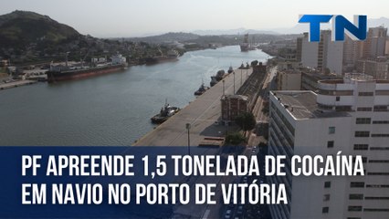 Polícia Federal apreende 1,5 tonelada de cocaína em navio no Porto de Vitória