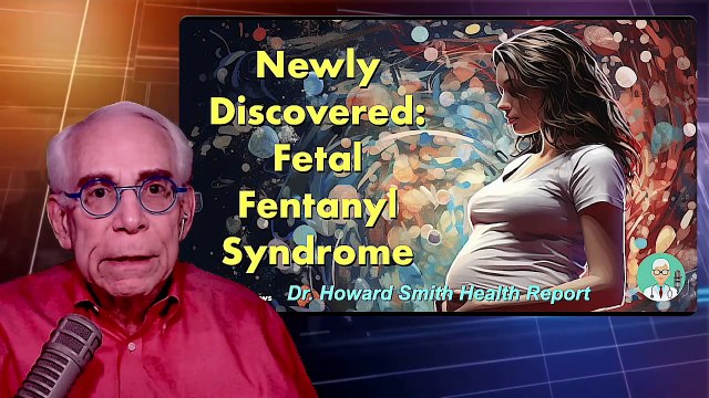Newly Discovered: Fetal Fentanyl Syndrome