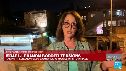 'There has been a barrage of rockets coming in from Lebanon'