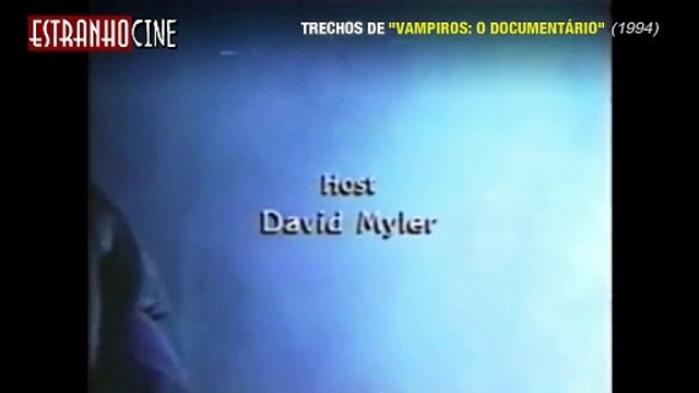Trechos: Vampiros: O Documentário (1994) | Dublagem exclusiva