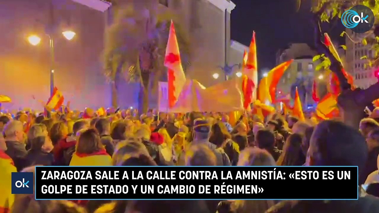 Zaragoza sale a la calle contra la amnistía: «Esto es un golpe de Estado y un cambio de régimen»