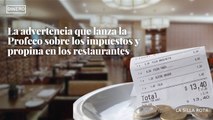 La advertencia que lanza la Profeco sobre los impuestos y propina en los restaurantes