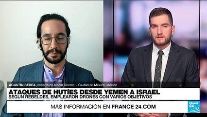 Agustín Berea: 'Hutíes de Yemen pueden poner en riesgo el comercio marítimo de Israel'