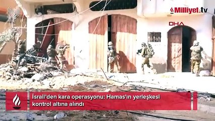 İsrail’den kara operasyonu: Hamas’ın yerleşkesi kontrol altına alındı