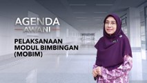 Agenda AWANI: Pelaksanaan Modul Bimbingan (MOBIM)