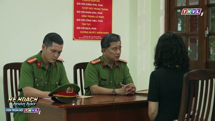 Đang yên lành thì bà trùm bị triệu tập về đồn _ KẾ HOẠCH HOÀN HẢO