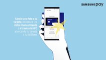 Registra tus tarjetas en Samsung Pay
