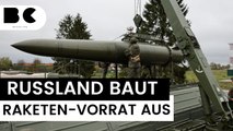 Russland baut Vorrat an Raketen massiv aus