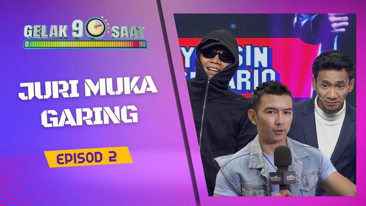 Gelak 90 Saat Episod 2- Juri muka garing