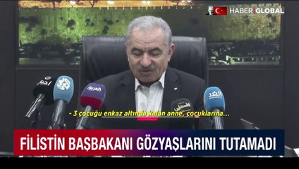 Filistin Başbakanının sözleri yarım kaldı, gözyaşlarını tutamadı