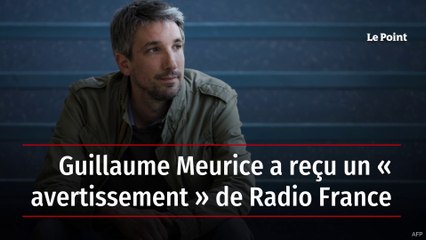 Guillaume Meurice a reçu un « avertissement » de Radio France