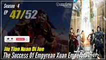 【Jiu Tian Xuan Di Jue】 S4 EP 49 (193) - The Success Of Empyrean Xuan Emperor | 1080P
