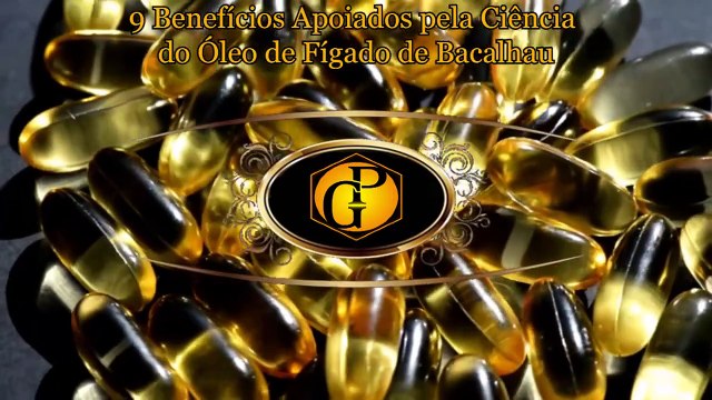 9 Benefícios Apoiados pela Ciência do Óleo de Fígado de Bacalhau