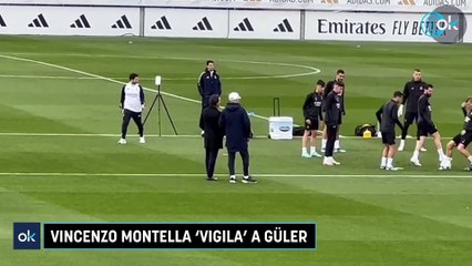 Vincenzo Montella ‘vigila’ a Güler