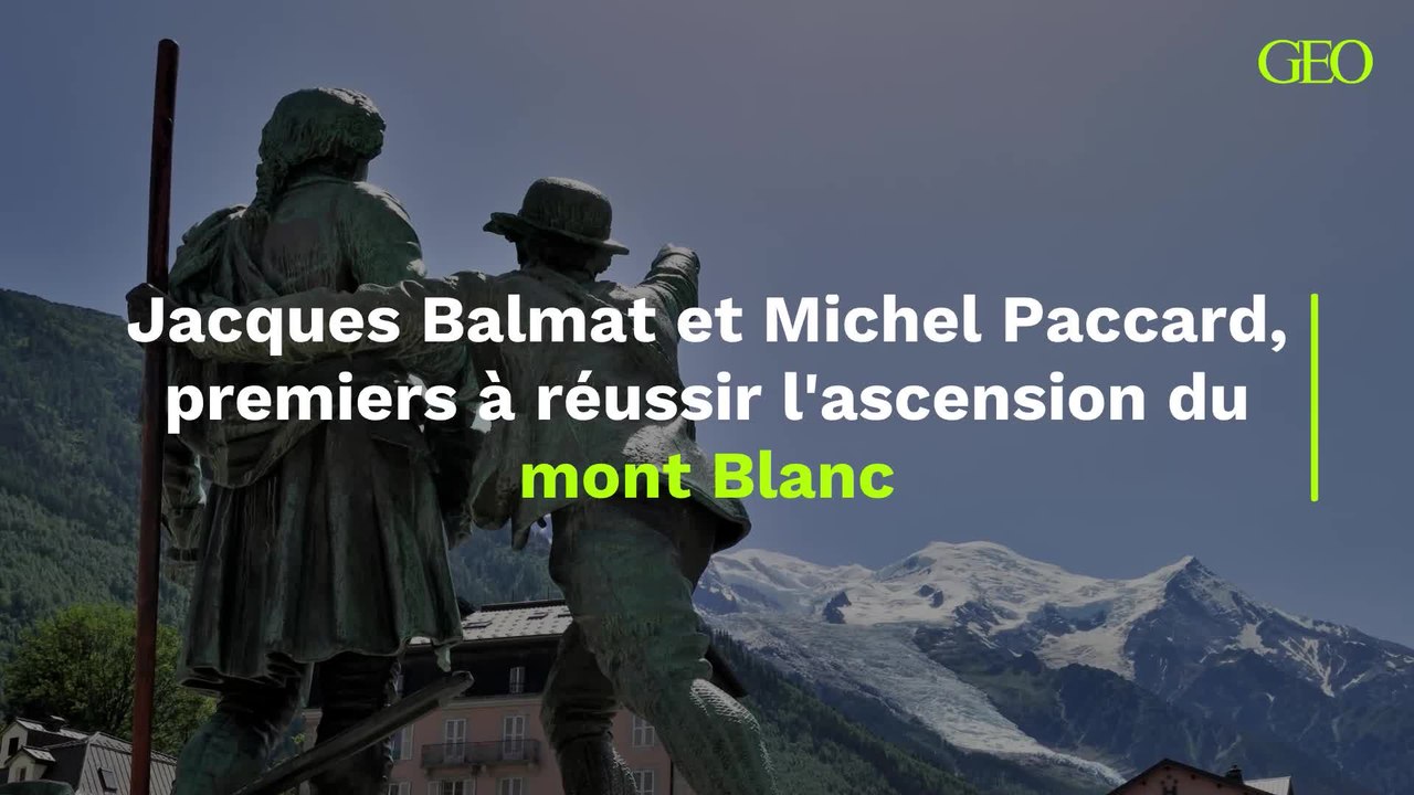 Jacques Balmat et Michel Paccard, premiers à réussir l'ascension du mont Blanc