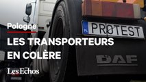 Concurrence déloyale : pourquoi des transporteurs polonais bloquent la frontière avec l'Ukraine