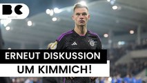 FC Bayern: Erneut Diskussionen um Joshua Kimmich!