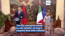 Italy-Albania migration deal must comply with EU and international law, says Brussels