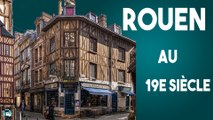 Comment était Rouen au 19e siècle ? Histoire, peinture et impressionnistes
