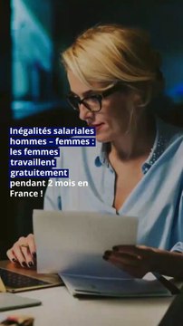 Inégalités salariales hommes – femmes : les femmes travaillent gratuitement pendant 2 mois en France !