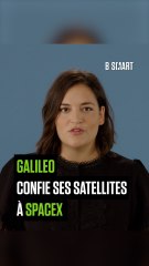 EN ORBITE - Galileo confie ses satellites à SpaceX