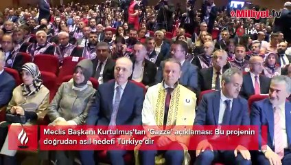 Meclis Başkanı Kurtulmuş'tan 'Gazze' açıklaması: Bu projenin doğrudan asıl hedefi Türkiye’dir