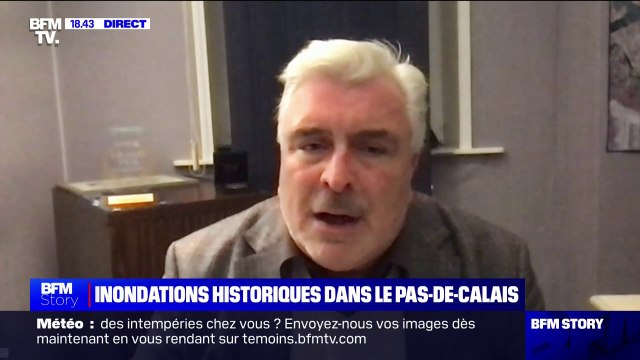 Crues dans le Pas-de-Calais: C'est une situation tout à fait historique , affirme le maire de Boulogne-sur-Mer, Frédéric Cuvillier