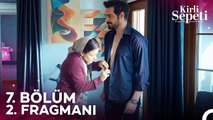 Kirli Sepeti 7. Bölüm 2. Fragmanı | Burası Benim Evim!