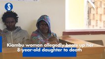 Kiambu woman allegedly beats up her 8-year-old daughter to death