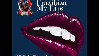 Crazibiza - My Lips (CDS-Remix)