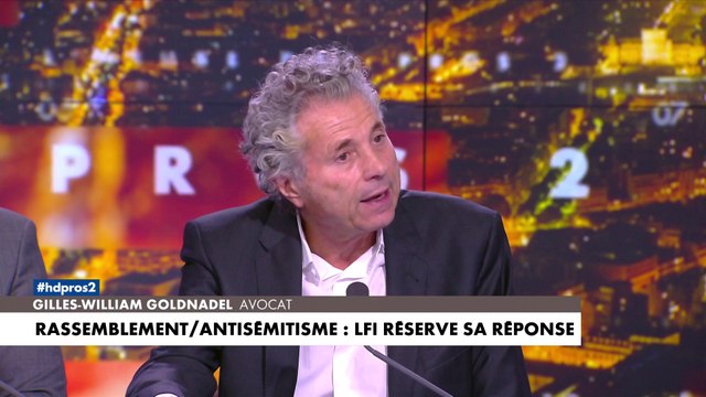 Gilles-William Goldnadel : «Les membres de la communauté juive préfèrent mille fois marcher à côté du Rassemblement national qu'avec les gens de monsieur Mélenchon»