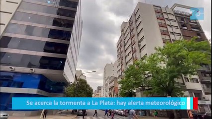 Se acerca la tormenta a La Plata