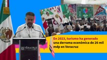 En 2023, turismo ha generado una derrama económica de 26 mil mdp en Veracruz