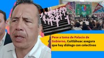 Pese a toma de Palacio de Gobierno, Cuitláhuac asegura que hay diálogo con colectivos