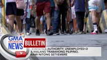 PHL Statistics Authority: Unemployed o mga walang trabahong Pilipino, dumami nitong Setyembre | GMA Integrated News Bulletin