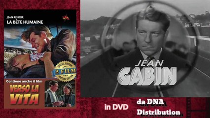 LA BÊTE HUMAINE (L’angelo del male, 1938) + VERSO LA VITA (1936) - 2 Film (Dvd)
