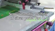 Semi-automatic printing of silver paste（ Part 1）