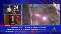 Chorrillos: extorsionadores lanzan bomba molotov a vivienda de empresario